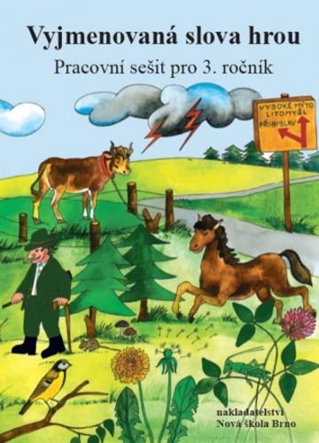 Vyjmenovaná slova hrou - pracovní sešit pro 3. ročník