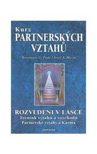 Kurz partnerských vztahů
					 - Pade Rosemarie G., Mazur Josef A.,