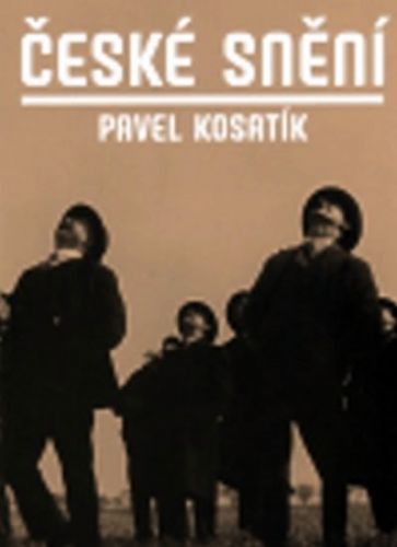 České snění
					 - Kosatík Pavel