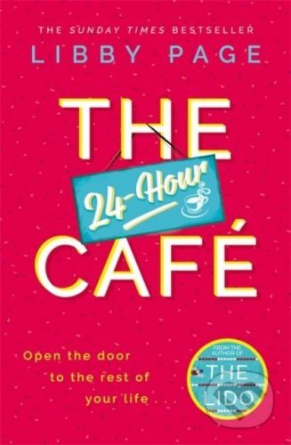 The 24-Hour Café - Libby Page