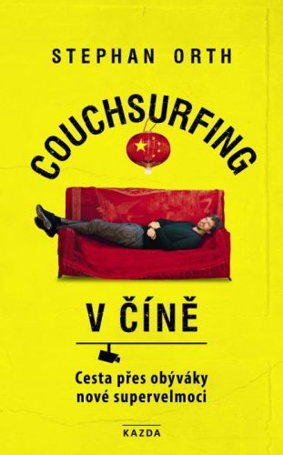Couchsurfing v Číně - Orth Stephan - e-kniha