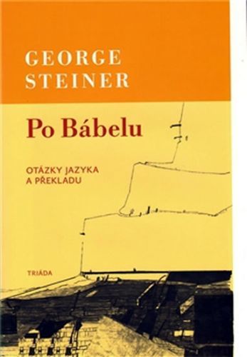Po Bábelu
					 - Steiner George