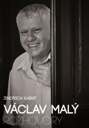 Václav Malý: rozhovory - Jindřich Kabát, Václav Malý - e-kniha