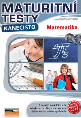 Matematika - Maturitní testy nanečisto
					 - Bayer Martin a kolektiv