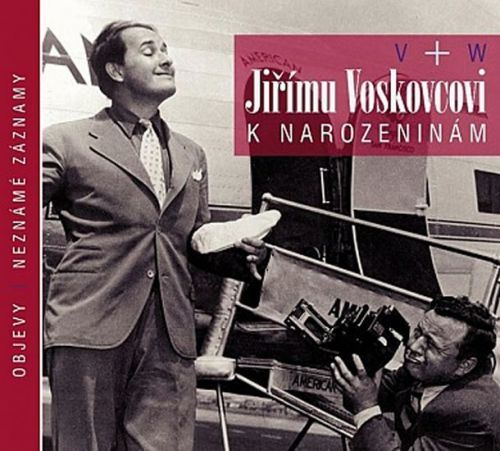 Jiřímu Voskovcovi k narozeninám - CD
					 - Voskovec Jiří, Werich Jan