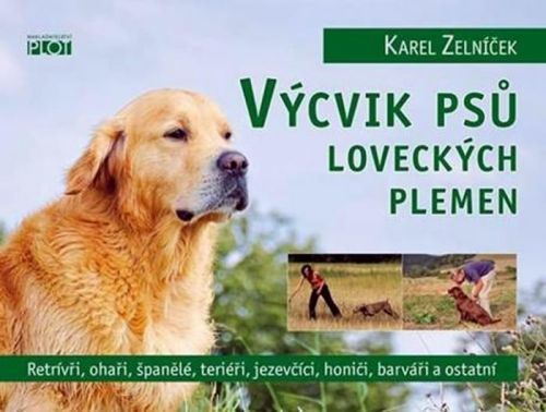 Výcvik psů loveckých plemen
					 - Zelníček Karel