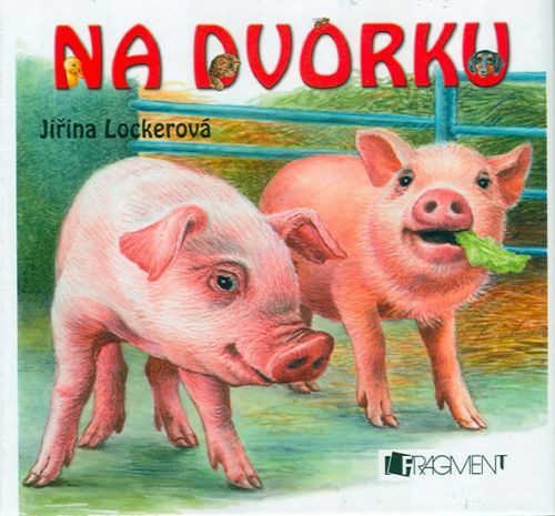 Na dvorku - leporelo
					 - Lockerová Jiřina