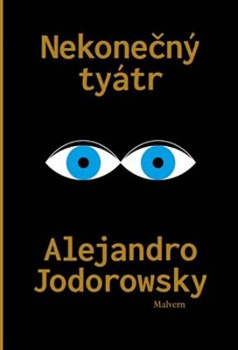 Nekonečný tyátr
					 - Jodorowsky Alejandro