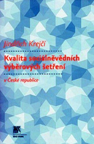 Kvalita sociálněvědných výběrových šetření v ČR
					 - Krejčí Jindřich