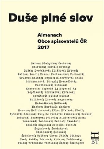 Duše plné slov - Almanach Obce spisovatelů ČR 2017
					 - neuveden