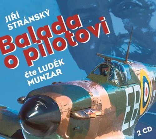 Balada o pilotovi - 2 CDmp3 (Čte Luděk Munzar)
					 - Stránský Jiří