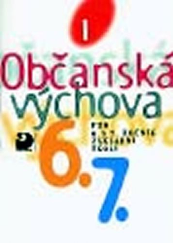 Občanská výchova I - učebnice pro 6. a 7. ročník ZŠ
					 - Horská a kol.