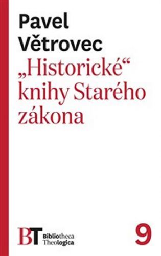 Historické knihy Starého zákona
					 - Větrovec Pavel