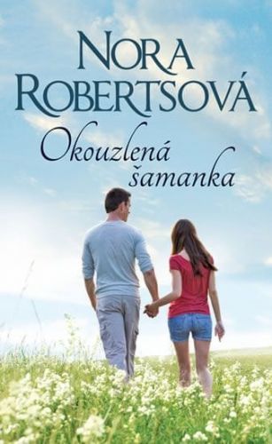 Robertsová Nora: Okouzlená Šamanka