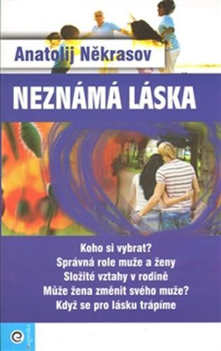 Neznámá láska
					 - Někrasov Anatolij