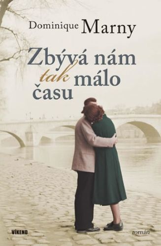 Zbývá nám tak málo času
					 - Marny Dominique