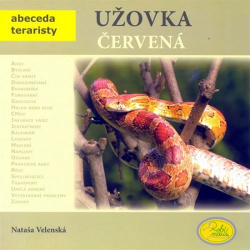 Užovka červená - Abeceda teraristy
					 - Velenská Nataša