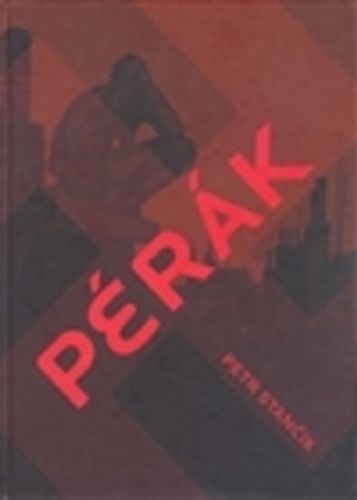Pérák - brož.
					 - Stančík Petr