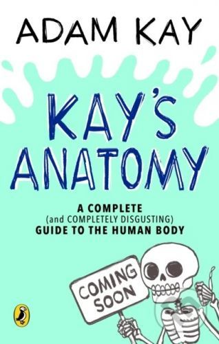 Kay's Anatomy - Adam Kay