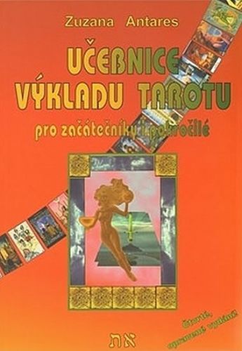 Učebnice výkladu tarotu
					 - Antares Zuzana