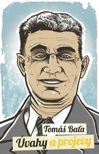 Úvahy a projevy
					 - Baťa Tomáš
