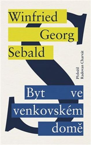 Byt ve venkovském domě
					 - Sebald W.G.