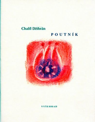 Poutník
					 - Džibrán Chalíl