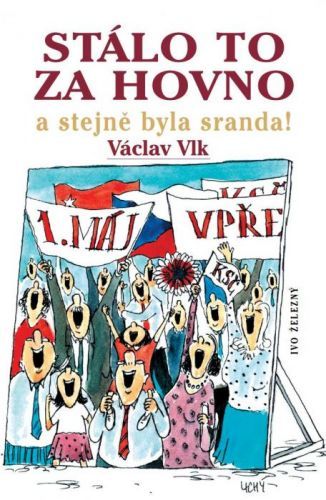 Stálo to za hovno - Václav Vlk - e-kniha