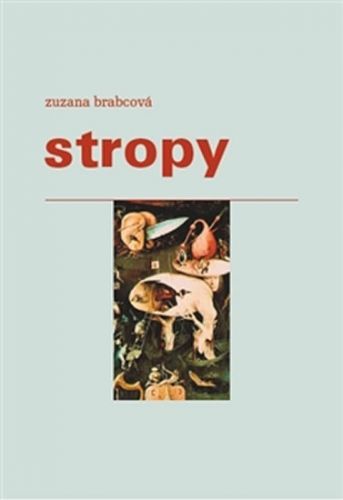 Stropy
					 - Brabcová Zuzana