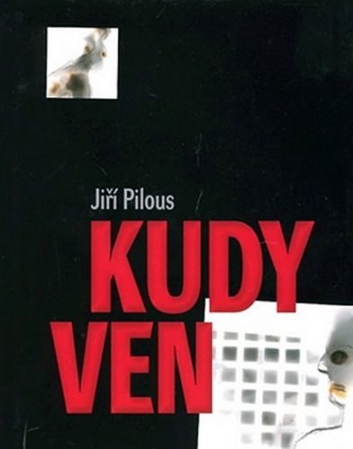 Kudy ven
					 - Pilous Jiří