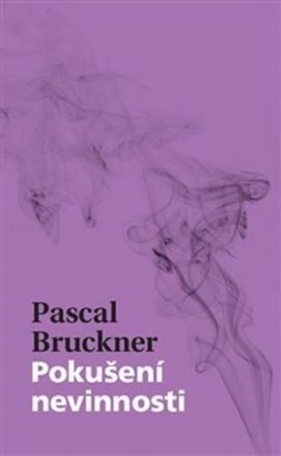 Pokušení nevinnosti
					 - Bruckner Pascal