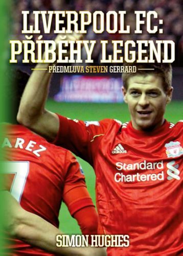 Liverpool FC - Příběhy legend
					 - Hughes Simon