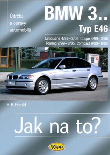 BMW 3.. - Typ E46 - Jak na to? - 4/98 - 3/06 - 105.
					 - Etzold Hans-Rudiger Dr.