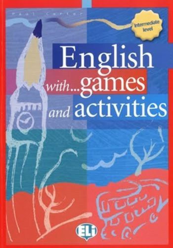 English with games and activities - intermediate (ELI)
					 - neuveden