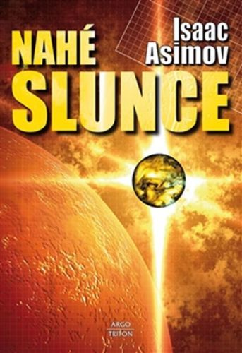 Nahé slunce
					 - Asimov Isaac