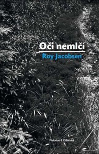 Oči nemlčí
					 - Jacobsen Roy