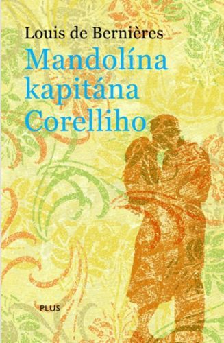 Mandolína kapitána Corelliho
					 - de Bernieres Louis