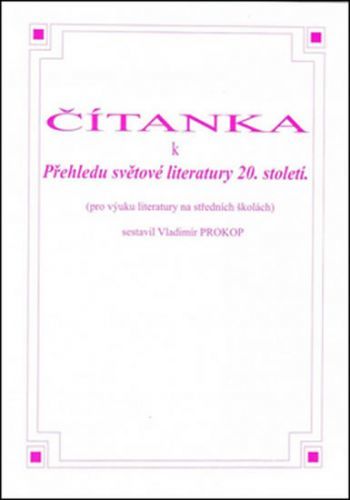 Čítanka k přehledu světové literatury 20. století
					 - Prokop Vladimír