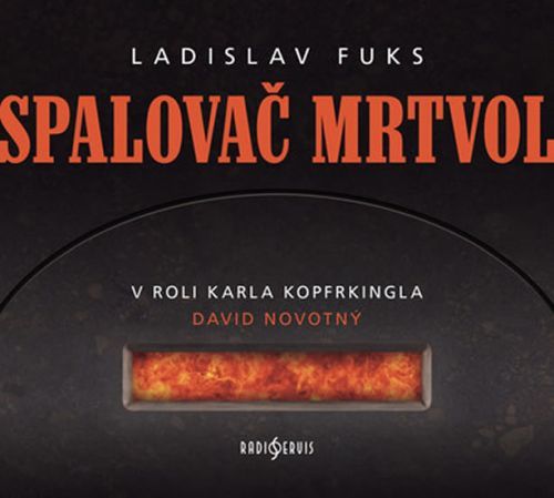 Spalovač Mrtvol - CD
					 - Fuks Ladislav