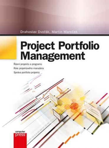 Project Portfolio Management
					 - Dvořák Drahoslav, Mareček Martin,