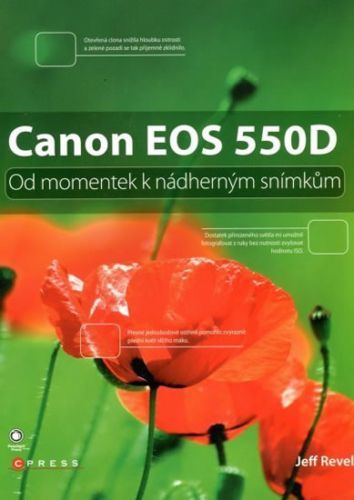 Canon EOS 650D - Od momentek k nádherným snímkům
					 - Revell Jeff