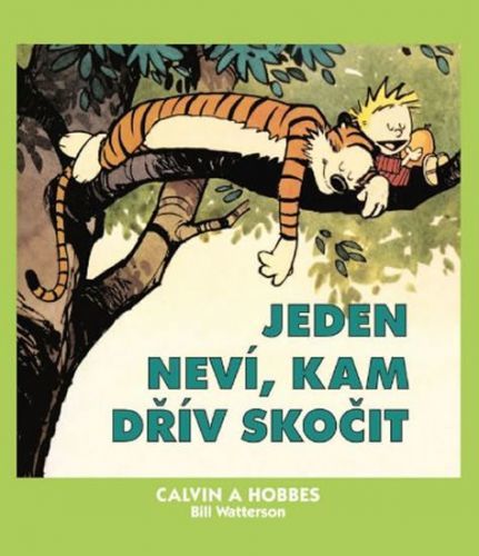 Calvin a Hobbes 8 - Jeden neví, kam dřív
					 - Watterson Bill
