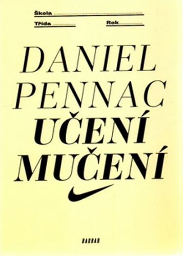 Učení mučení
					 - Pennac Daniel