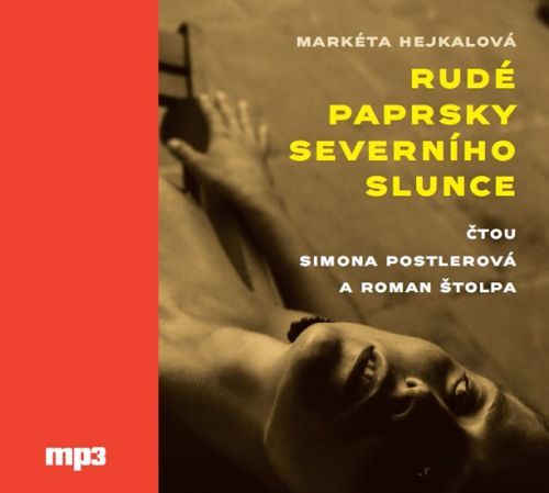 Rudé paprsky severního slunce - CDmp3
					 - Hejkalová Markéta
