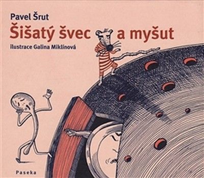 Šišatý švec a myšut
					 - Šrut Pavel