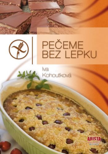 Pečeme bez lepku
					 - Kohoutková Iva