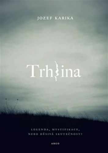 Trhlina
					 - Karika Jozef