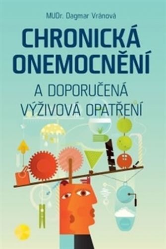 Chronická onemocnění a doporučená výživo
					 - Vránová Dagmar