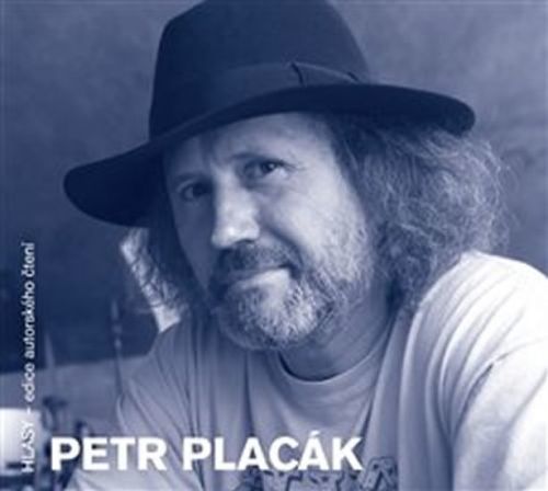 Petr Placák - CD
					 - Placák Petr