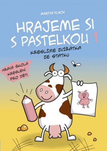 Hrajeme si s pastelkou 1 - Kreslíme zvířátka ze státku
					 - neuveden